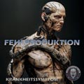 Krankheitssymptom - Fehlproduktion - Krankheitssymptom - Fehlproduktion