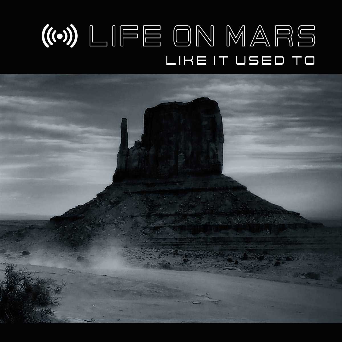 Life On Mars - Like It Used To - Life On Mars - Like It Used To