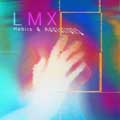 LMX - Habits & Addictions - LMX - Habits & Addictions