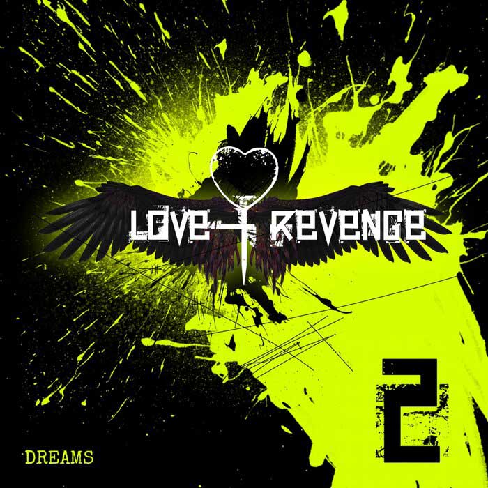 Love and Revenge - Dreams - Love and Revenge - Dreams