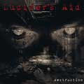Lucifer's Aid - Destruction - Lucifer's Aid - Destruction