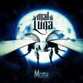 Mal di Luna - Moth - Mal di Luna - Moth