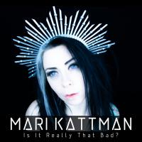 Mari Kattman - Is it really that bad? - Mari Kattman - Is it really that bad?