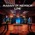 Massiv in Mensch - Live - Massiv in Mensch - Live