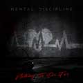 Mental Discipline -  Nothing To Die For - Mental Discipline -  Nothing To Die For