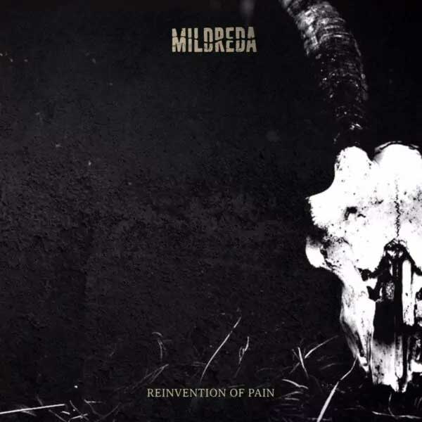 Mildreda – Reinvention of Pain - Mildreda – Reinvention of Pain