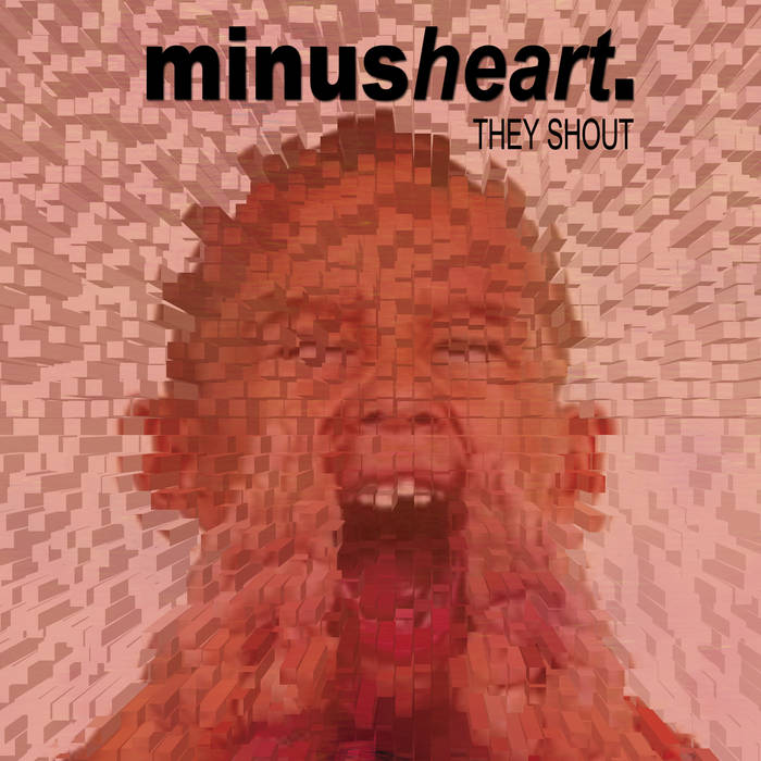 Minusheart - They Shout - Minusheart - They Shout