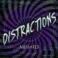 Miss FD - Distractions - Miss FD - Distractions