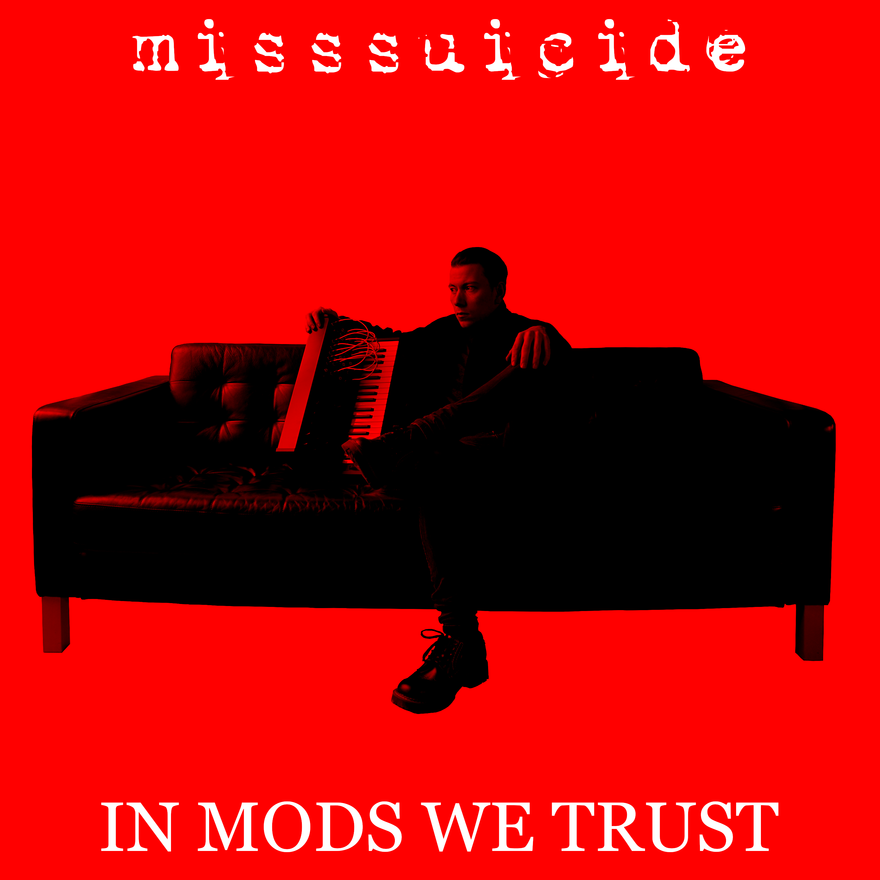 MissSuicide - In Mods We Trust - MissSuicide - In Mods We Trust