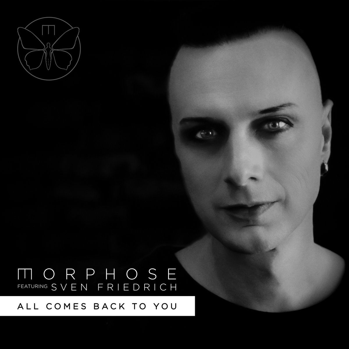 Morphose - All Comes Back To You (feat. Sven Friedrich) - Morphose - All Comes Back To You (feat. Sven Friedrich)