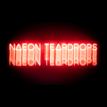 NAEON TEARDROPS - Testimony - N?EON TE?RDROPS - Testimony