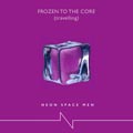 Neon Space Men - Frozen To The Core - Rotoskop Mercer Funk Remix - Neon Space Men - Frozen To The Core - Rotoskop Mercer Funk Remix