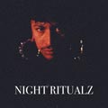 Night Ritualz - Night Ritualz - Night Ritualz - Night Ritualz