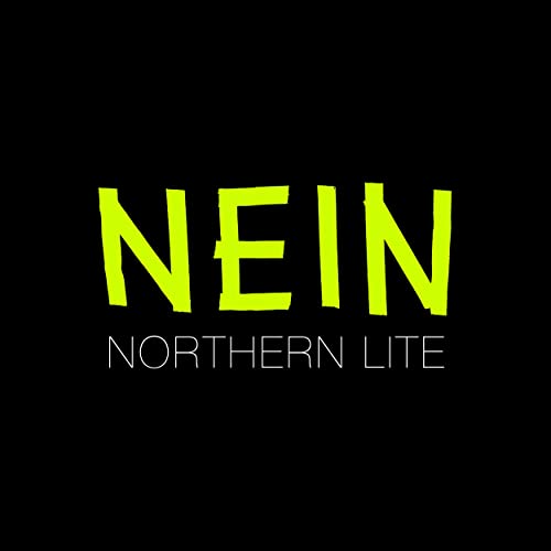 Northern Lite - Ich fürchte nein - Northern Lite - Ich fürchte nein