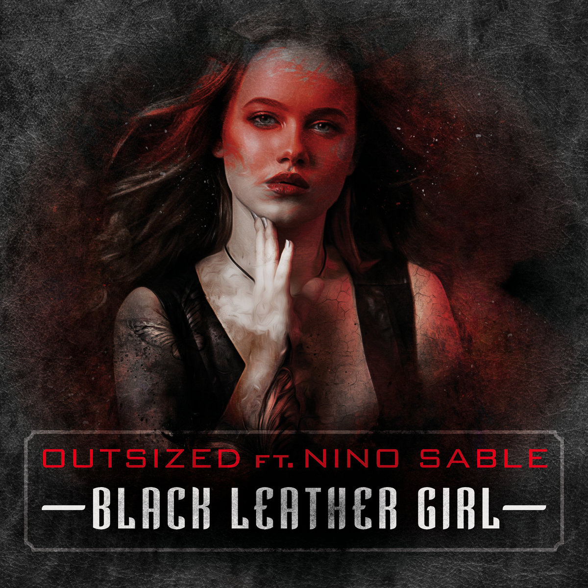Outsized Feat. Nino Sable - BlackLeatherGirl - Outsized Feat. Nino Sable - BlackLeatherGirl