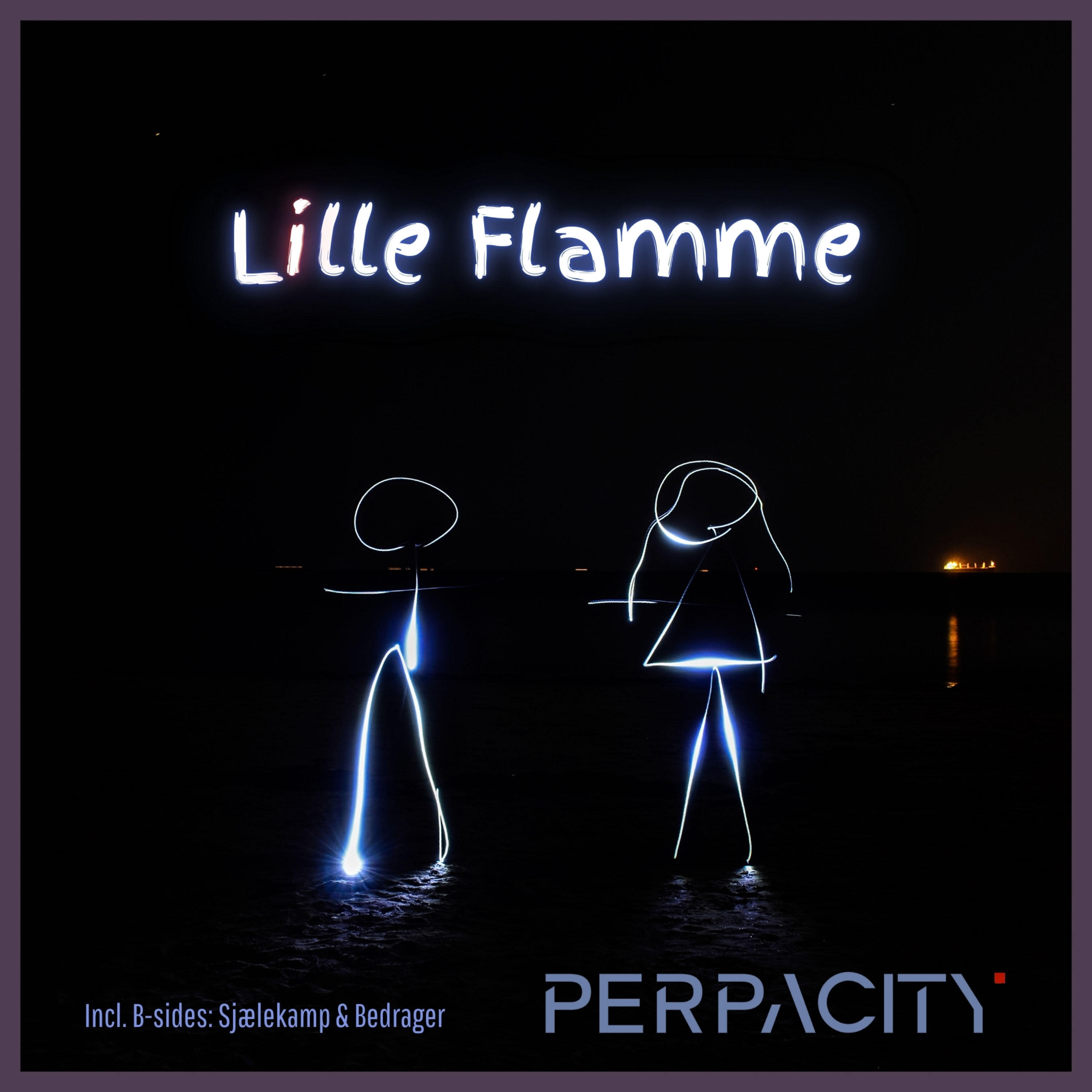 Perpacity - Lille Flamme - Perpacity - Lille Flamme