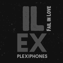 Plexiphones - Fail in Love - Plexiphones - Fail in Love