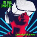 Plexiphones - In The Unreal - Plexiphones - In The Unreal