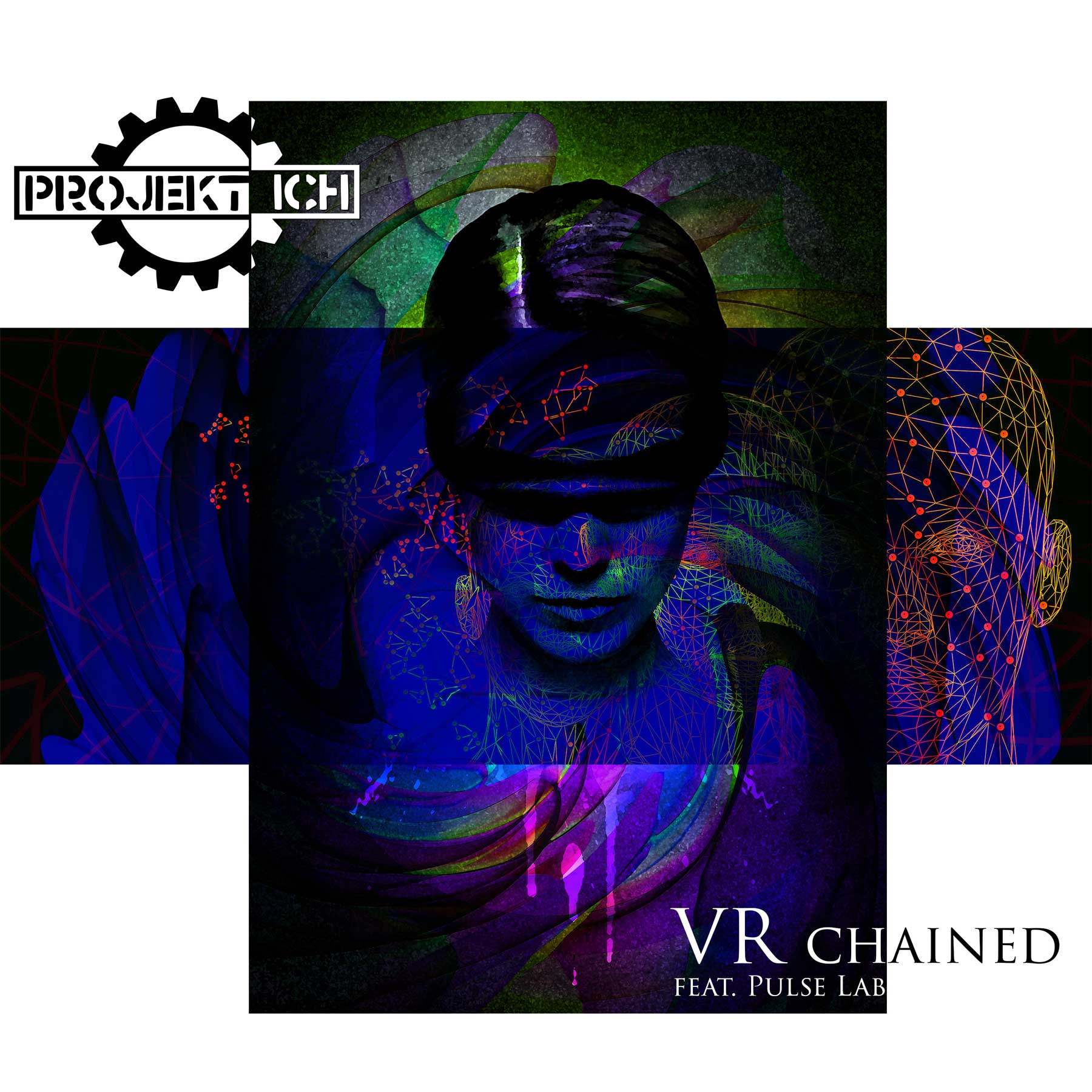 Projekt Ich - VR Chained (feat. Pulse Lab) - Projekt Ich - VR Chained (feat. Pulse Lab)
