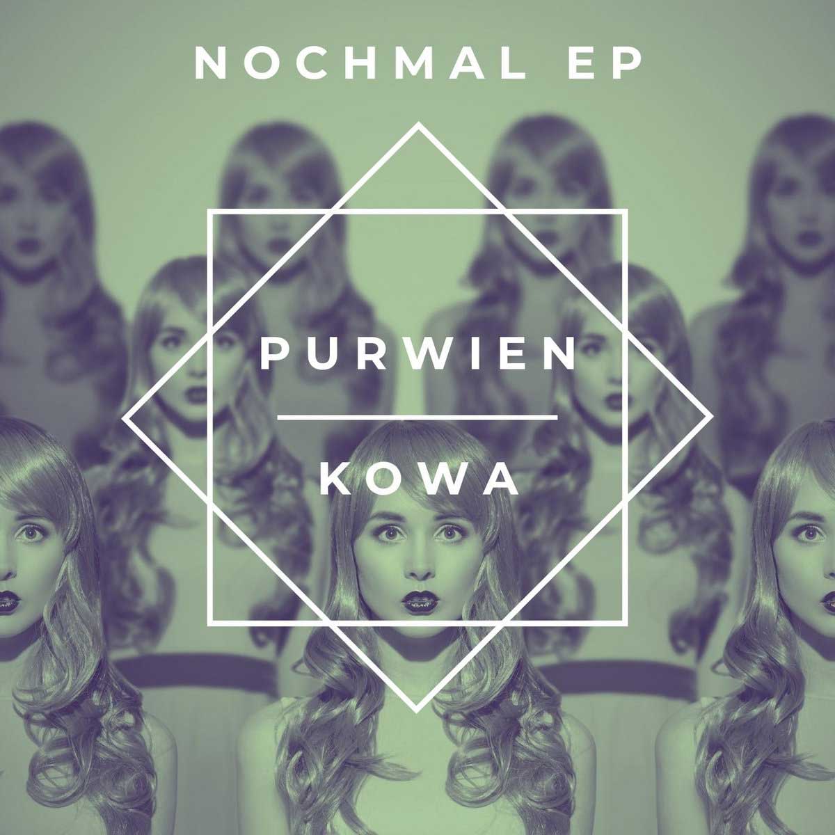 Purwien & Kowa - Nochmal - Purwien & Kowa - Nochmal