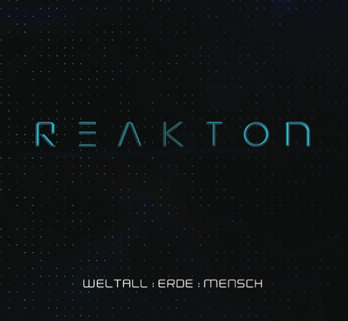 Reakton - Weltall, Erde, Mensch - Reakton - Weltall, Erde, Mensch