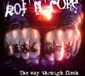 RotnCore - The Way Through Flesh - RotnCore - The Way Through Flesh