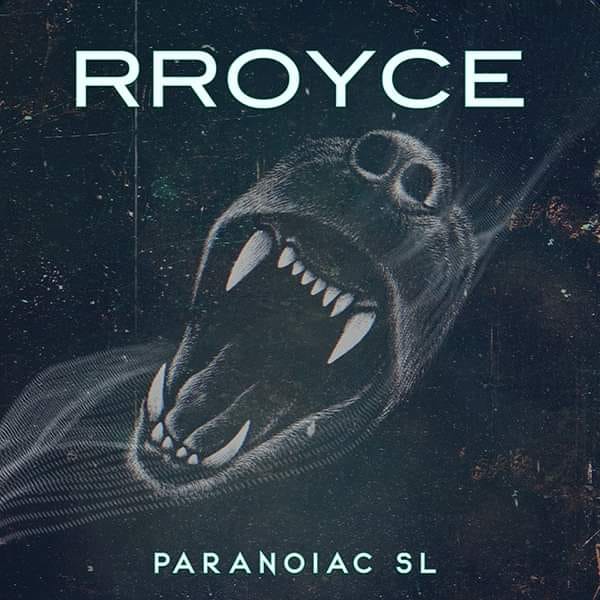 Rroyce - Paranoiac SL - Rroyce - Paranoiac SL