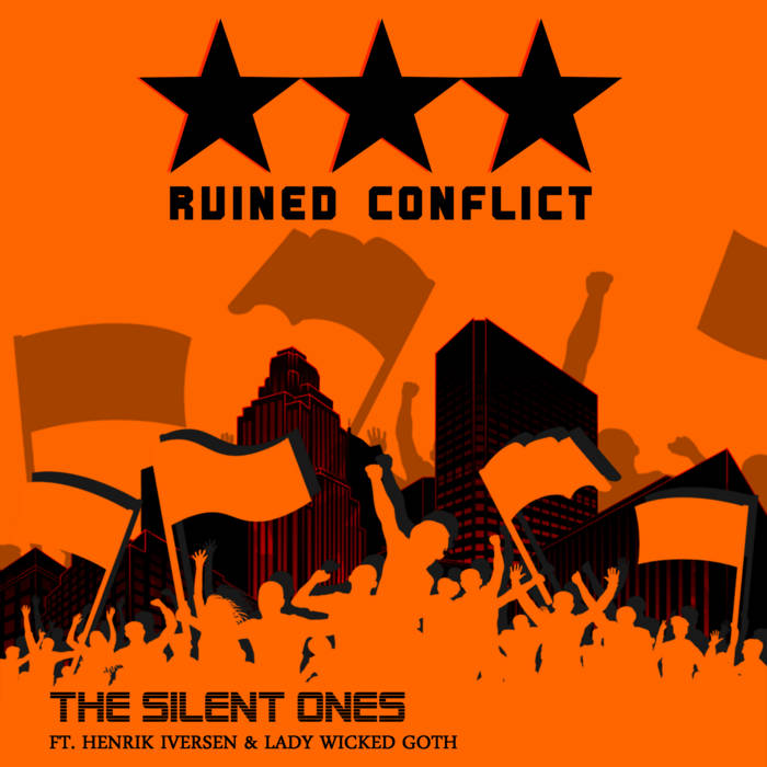 Ruined Conflict - The Silent Ones - Ruined Conflict - The Silent Ones