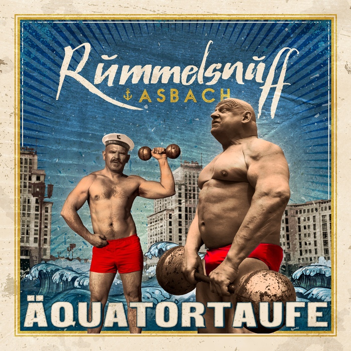 Rummelsnuff - Äquatortaufe - Rummelsnuff - Äquatortaufe