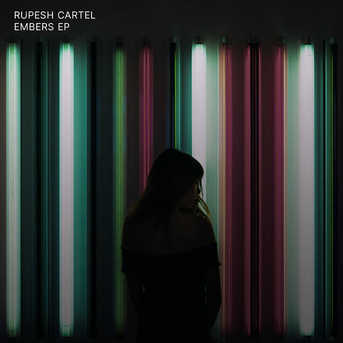 Rupesh Cartel - Embers - Rupesh Cartel - Embers