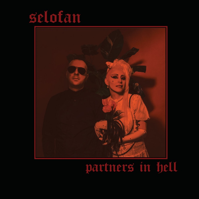 Selofan - Partners In Hell - Selofan - Partners In Hell