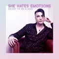 She Hates Emotions - Meant to be alone - She Hates Emotions - Meant to be alone