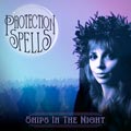 Ships In The Night - Protection Spells - Ships In The Night - Protection Spells
