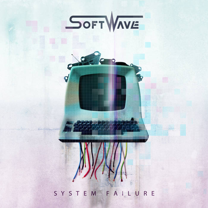 SoftWave - System Failure - SoftWave - System Failure