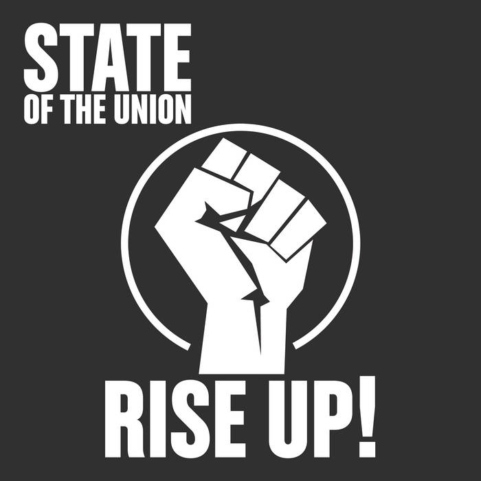 State Of The Union - Rise Up! - State Of The Union - Rise Up!