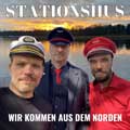 Stationshus - Wir kommen aus dem Norden - Stationshus - Wir kommen aus dem Norden