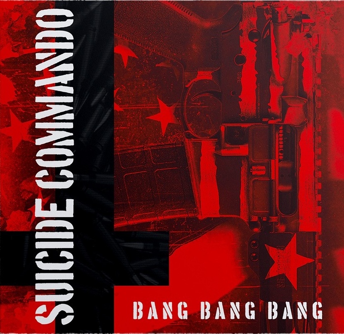 Suicide Commando - Bang Bang Bang - Suicide Commando - Bang Bang Bang