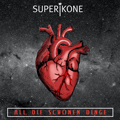 Superikone - All die schönen Dinge - Superikone - All die sch?ö?nen Dinge