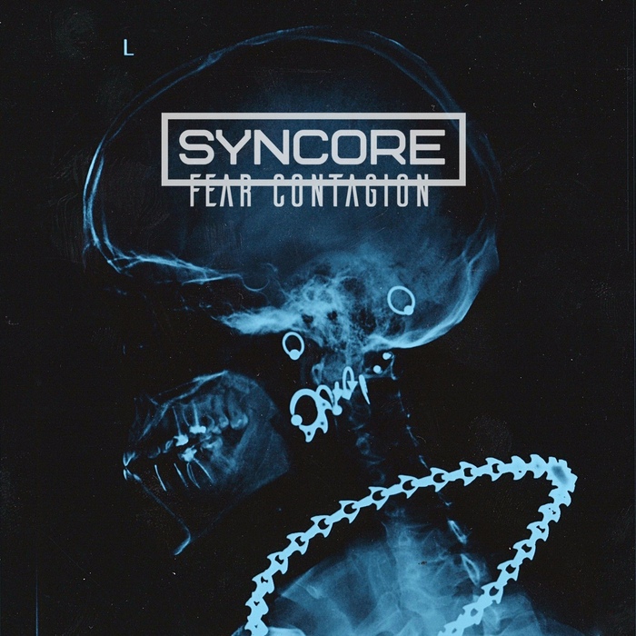 Syncore - Ultraviolence - Syncore - Fear Contagion