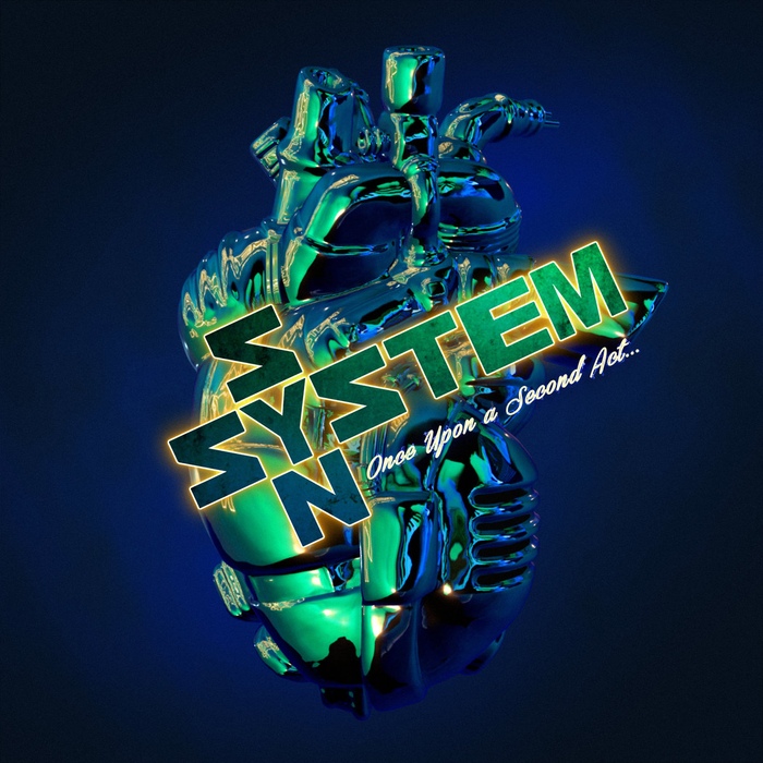 System Syn - Once Upon A Second Act - System Syn - Once Upon A Second Act