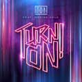 T.O.Y. feat. Marian Gold - Turn On - T.O.Y. feat. Marian Gold - Turn On