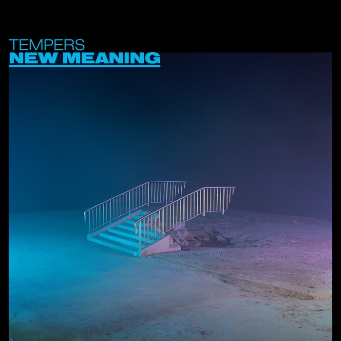 Tempers - New Meaning - Tempers - New Meaning