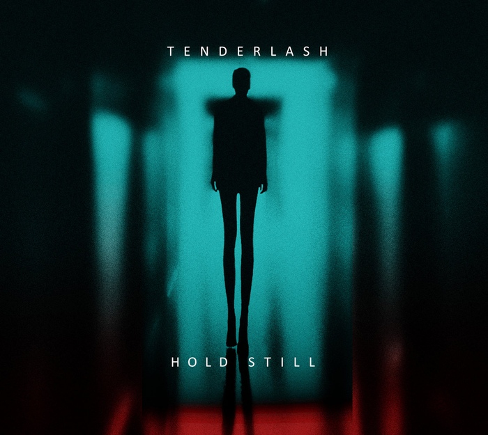 Tenderlash - Hold Still - Tenderlash - Hold Still