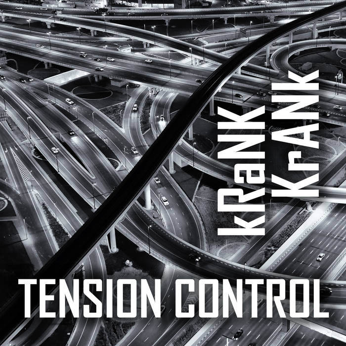 Tension Control - kRaNK KrANk - Tension Control - kRaNK KrANk