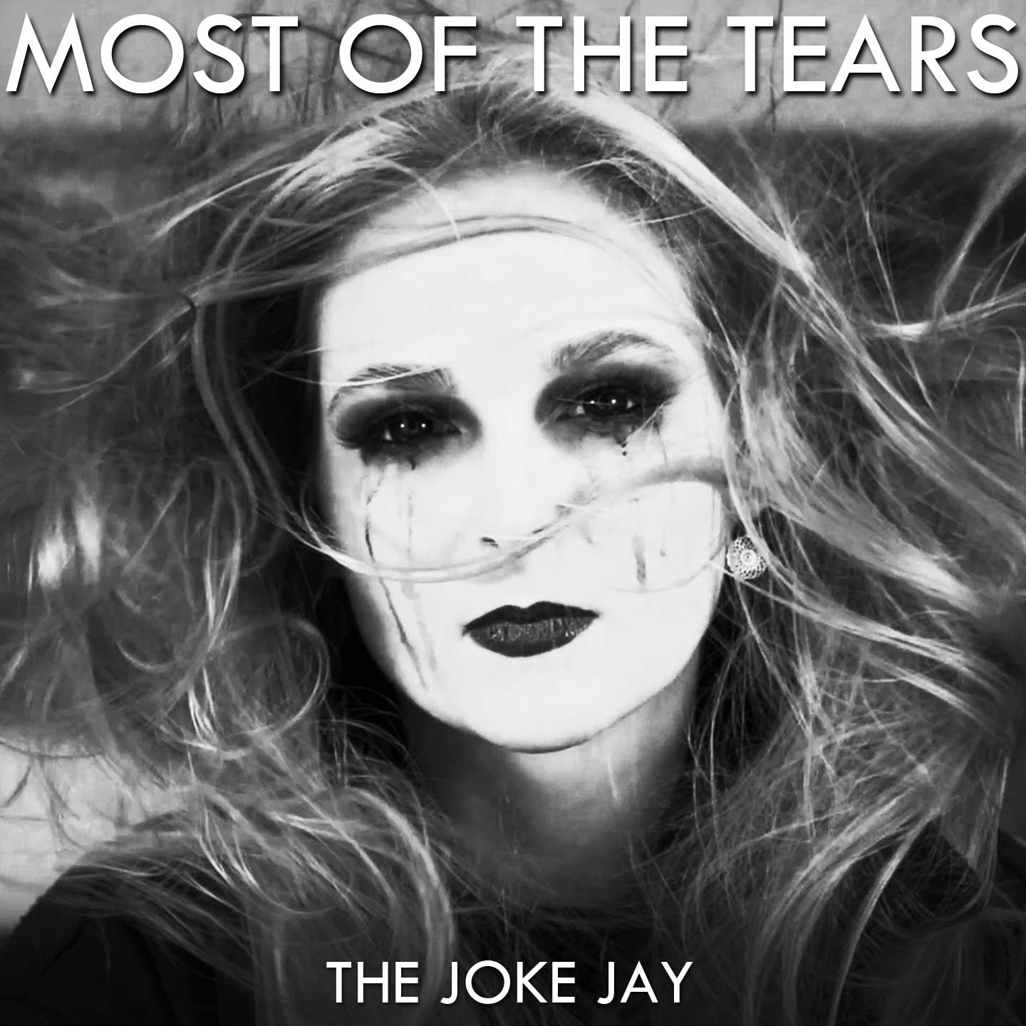 The Joke Jay - Most Of The Tears - The Joke Jay - Most Of The Tears
