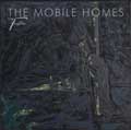 The Mobile Homes - Tristesse - The Mobile Homes - Tristesse