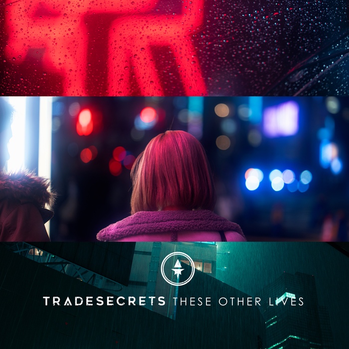 Trade Secrets - These Other Lives - Trade Secrets - These Other Lives