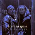 Train To Spain - I Wanna Know - Train To Spain - I Wanna Know