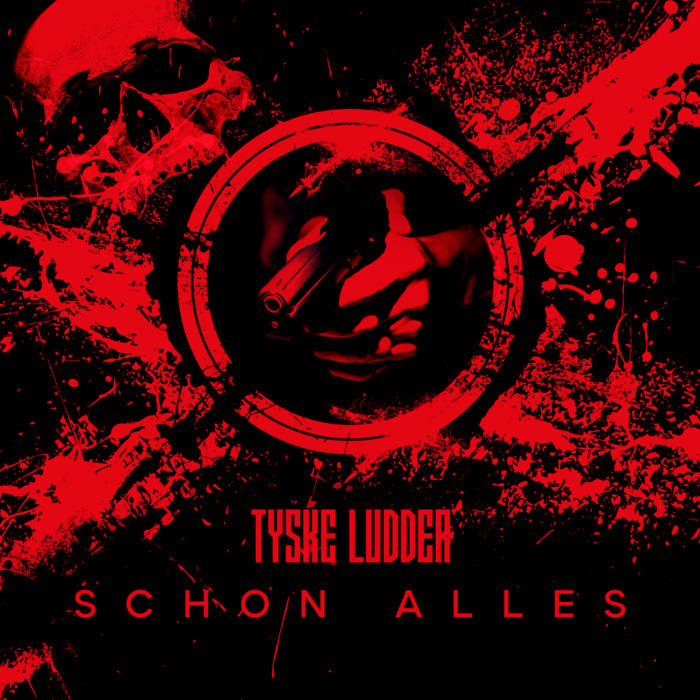 Tyske Ludder - Schon alles - Tyske Ludder - Schon alles