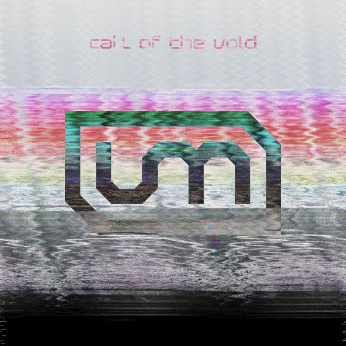 U-Manoyed - Call Of The Void - U-Manoyed - Call Of The Void
